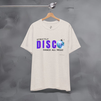Strictly Disco T-Shirt – Retro Dance Graphic Tee - Dance All Night