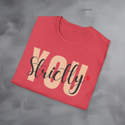 Strictly You T-Shirt