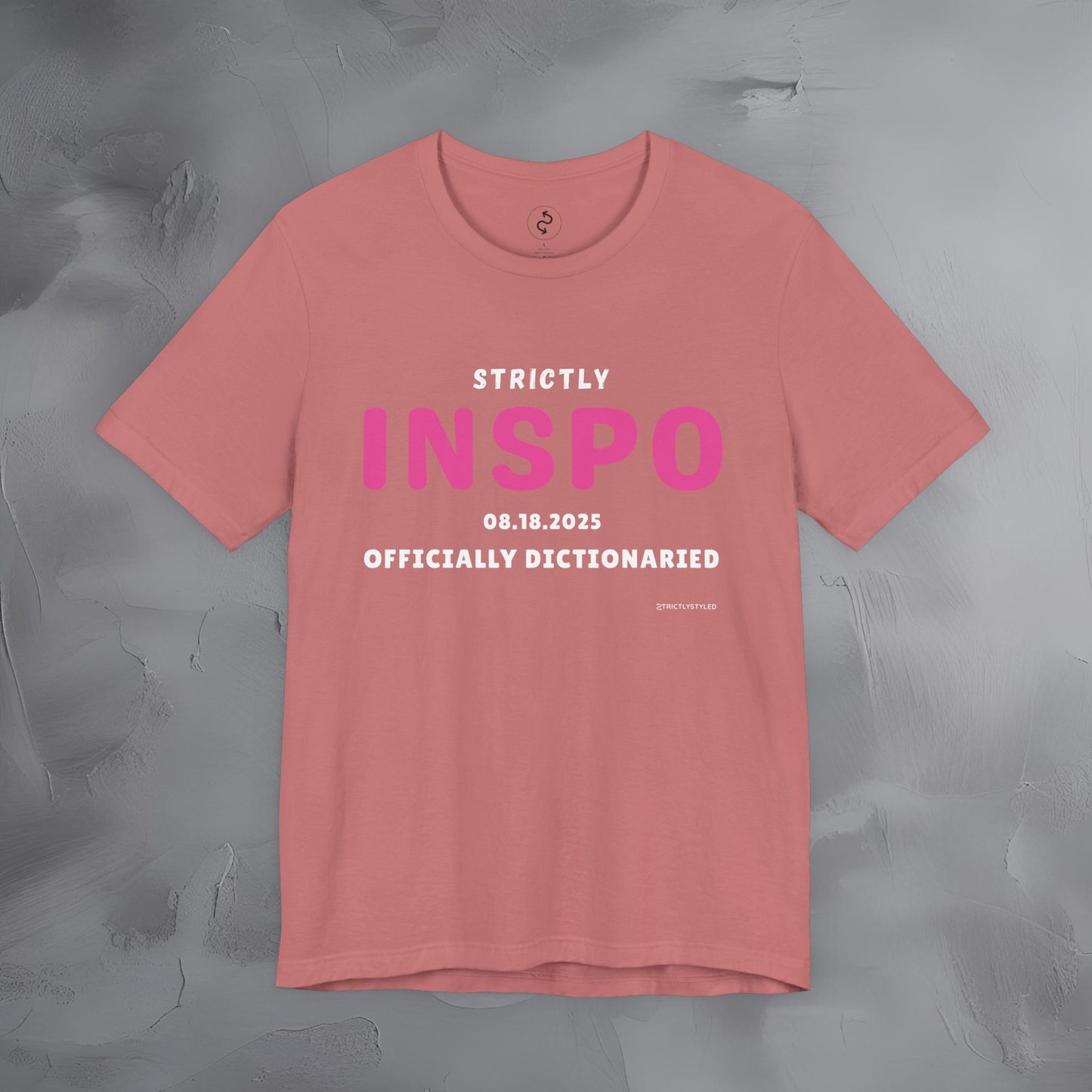 Strictly INSPO T-Shirt - Officially Dictonaried