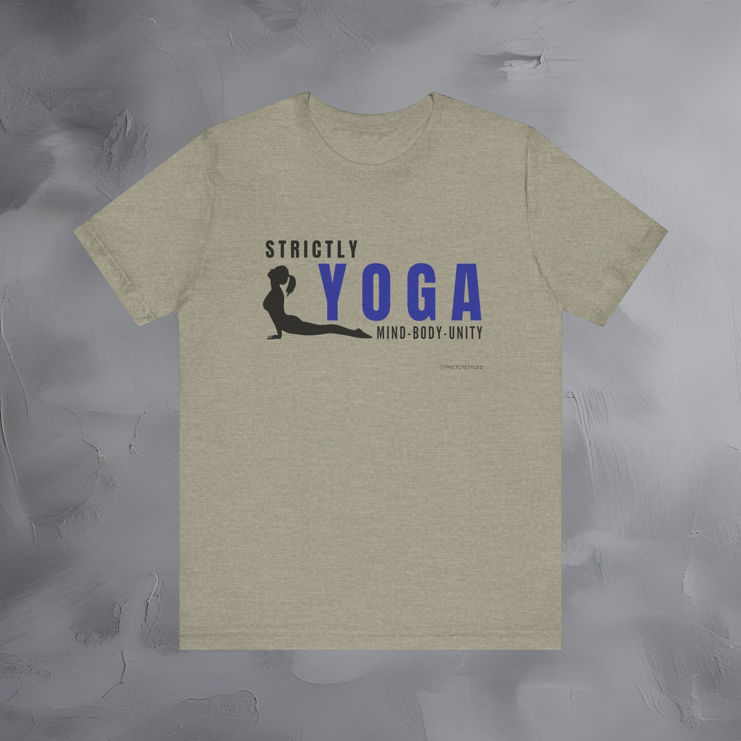 Strictly Yoga – Mind Body Unity T-Shirt - Yoga Lifestyle Graphic Tee - Mindfulness & Balance Shirt