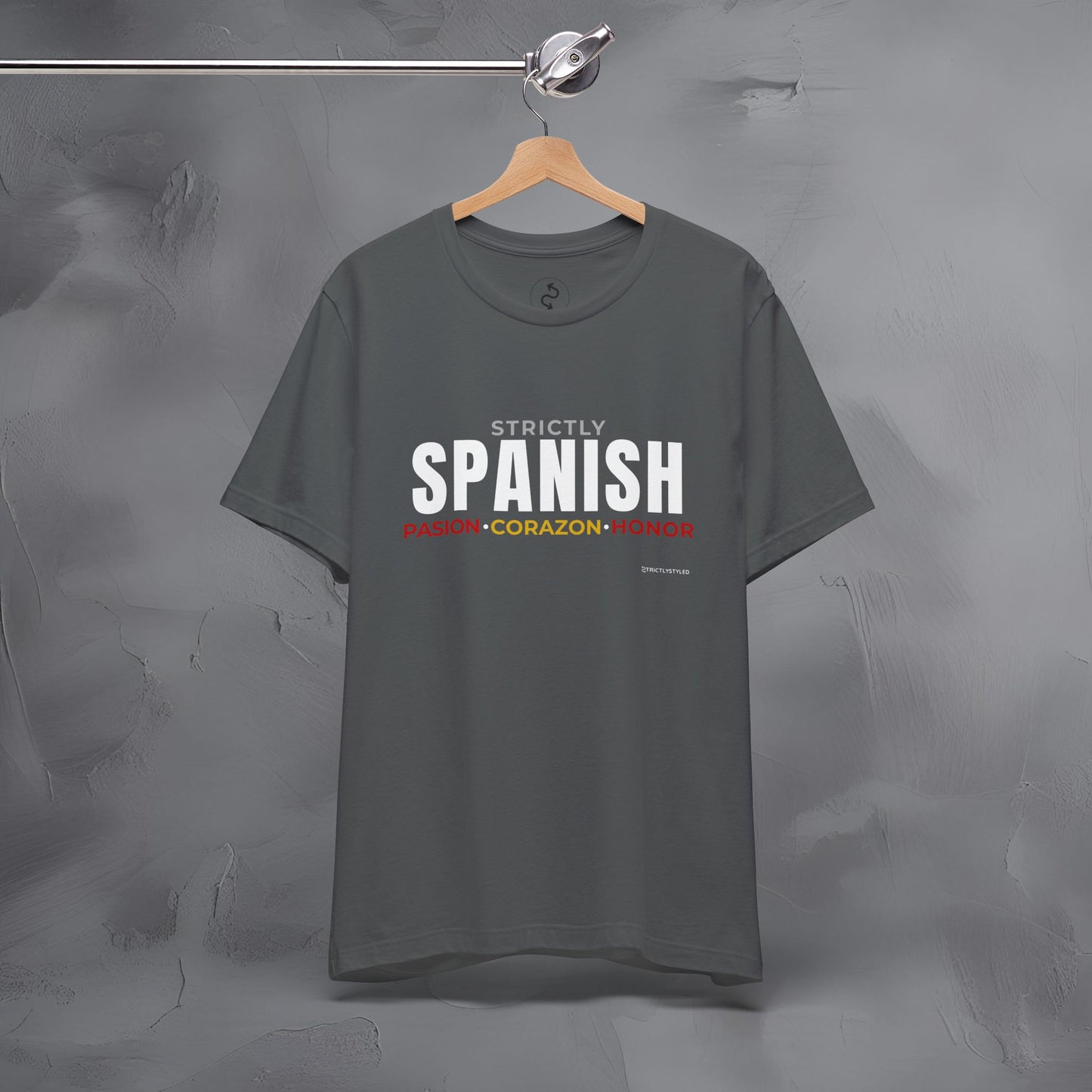 Strictly Spanish – Pasión, Corazón, Honor T-Shirt - Spain Culture Graphic Tee - Spanish Lifestyle Streetwear Shirt