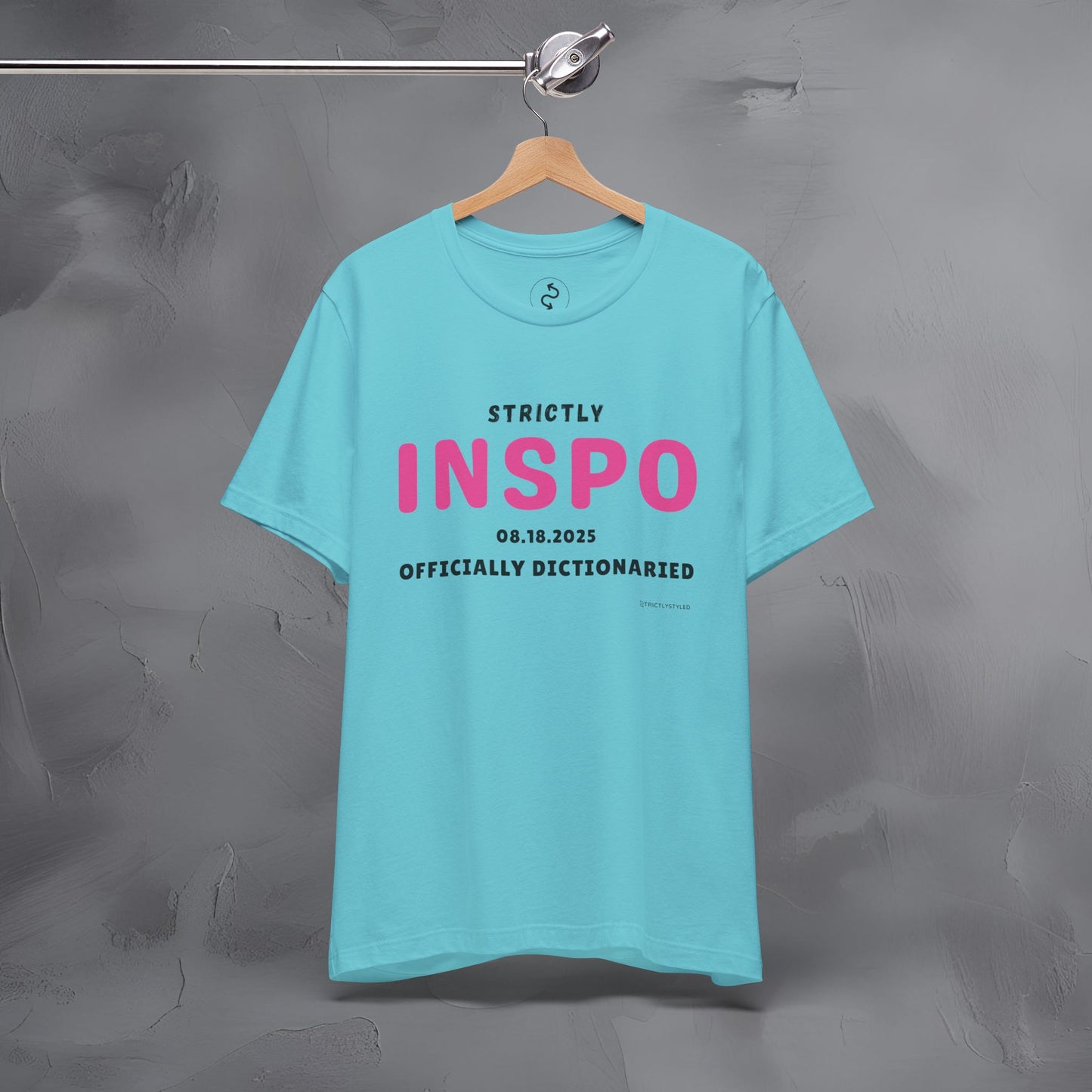 Strictly INSPO T-Shirt - Officially Dictonaried
