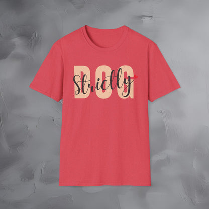 Strictly Dog T-Shirt