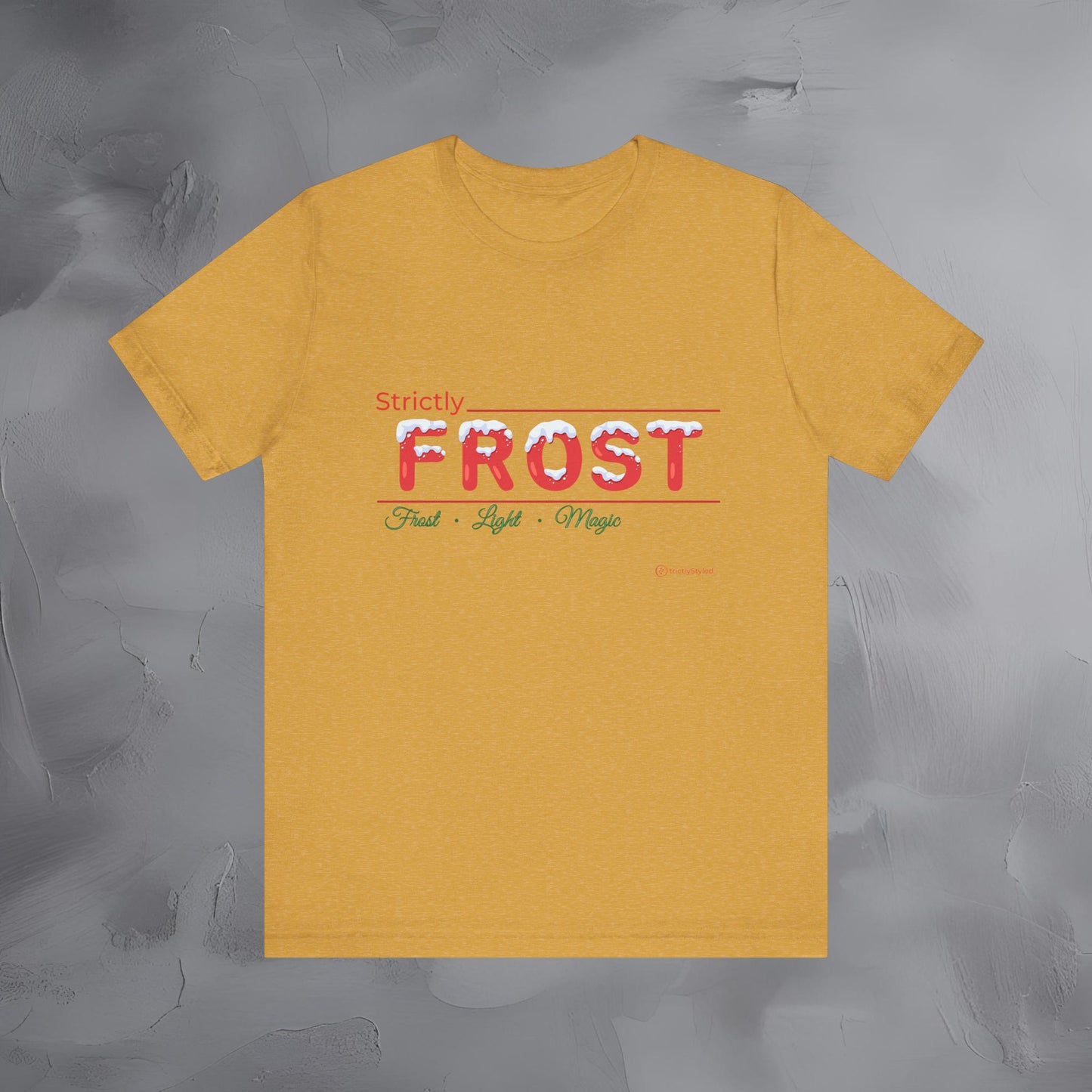 Strictly Frost — T-Shirt