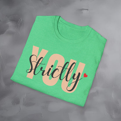 Strictly You T-Shirt