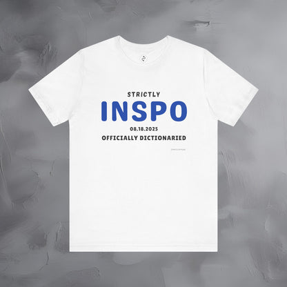Strictly INSPO T-Shirt - Officially Dictonaried
