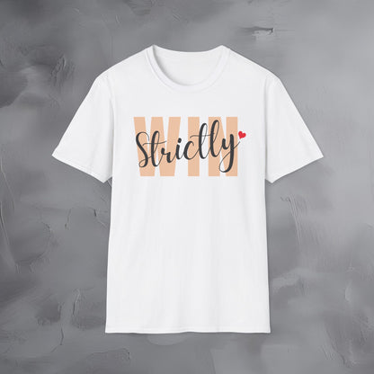 Strictly Win T-Shirt