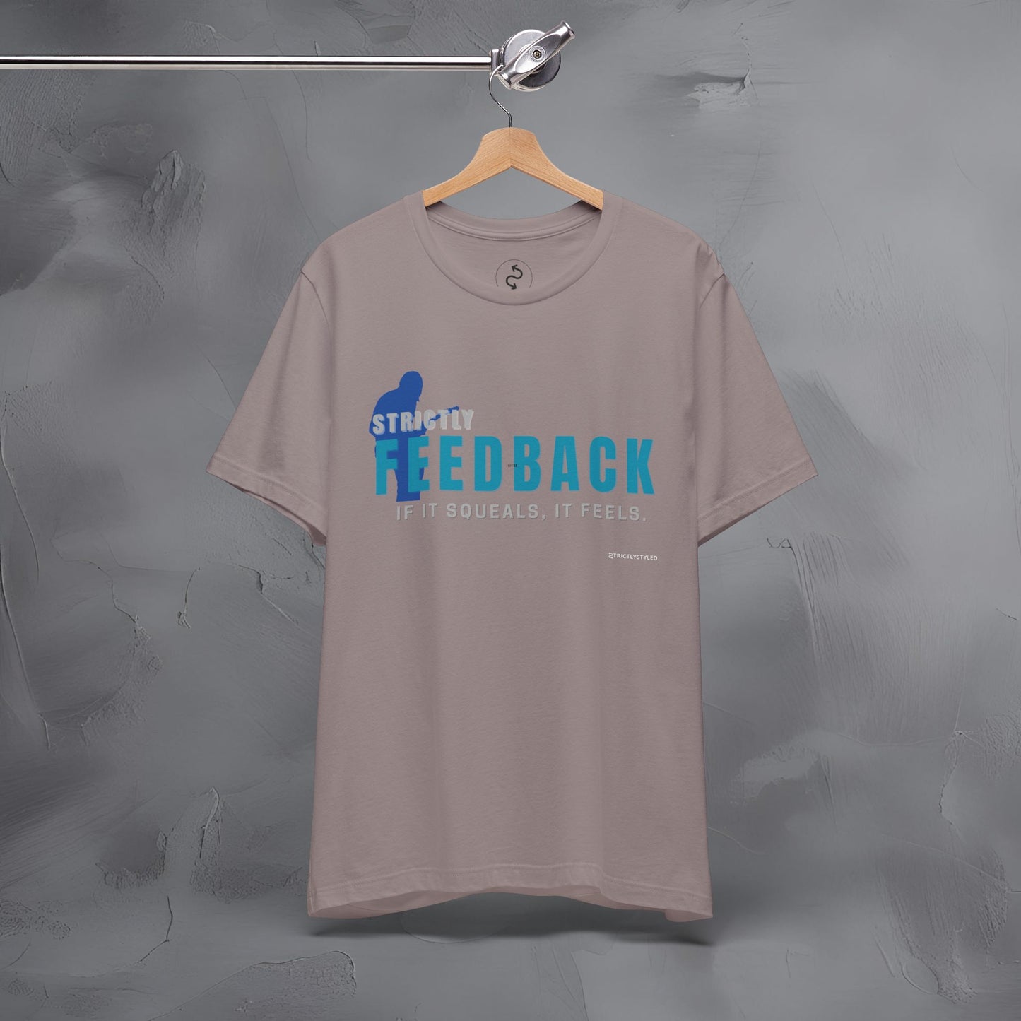 Strictly Feedback T-Shirt – If It Squeals It Feels Guitarist Tee
