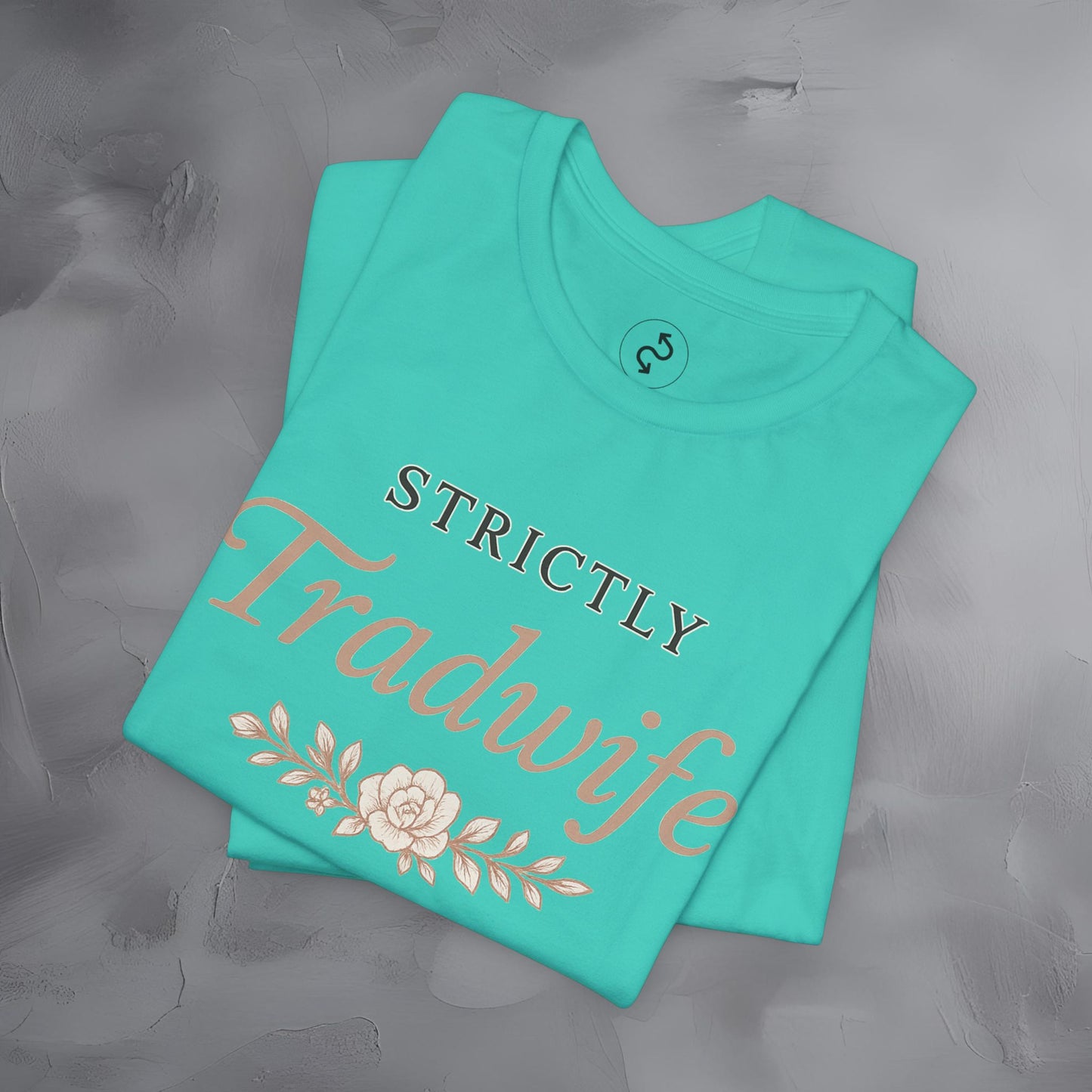 Strictly Tradwife T Shirt - Officially Dictionaried Floral Script Tee