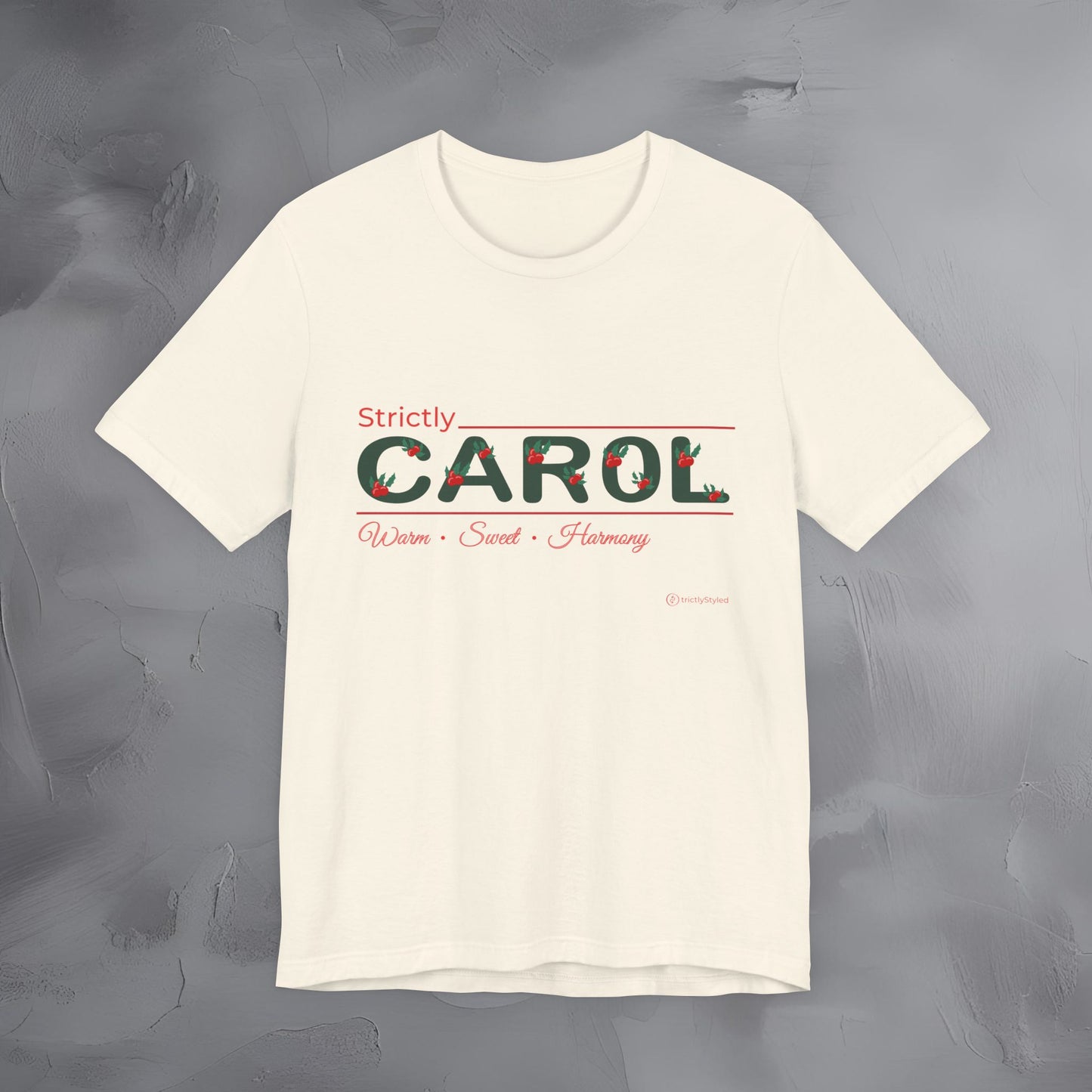Strictly Carol — T-Shirt