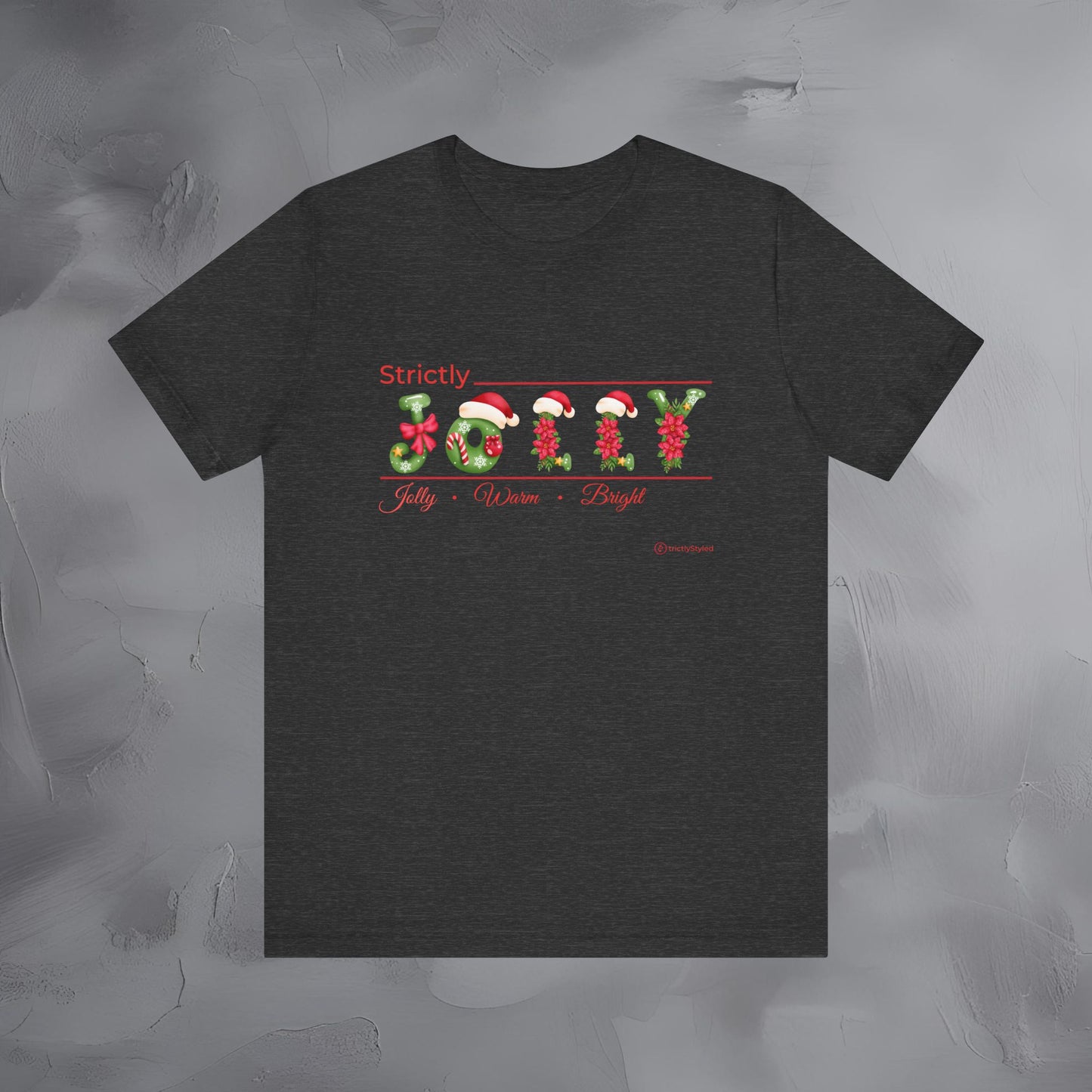 Strictly Jolly – Jolly • Warm • Bright - Minimal Christmas Shirt