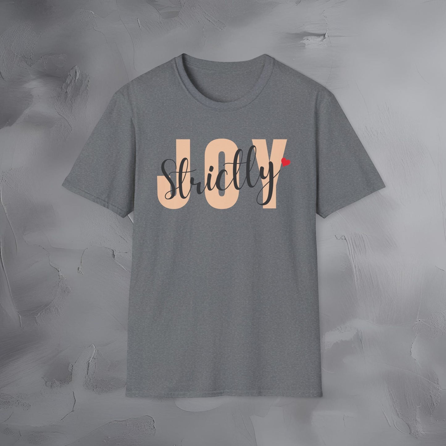 Strictly Joy T-Shirt