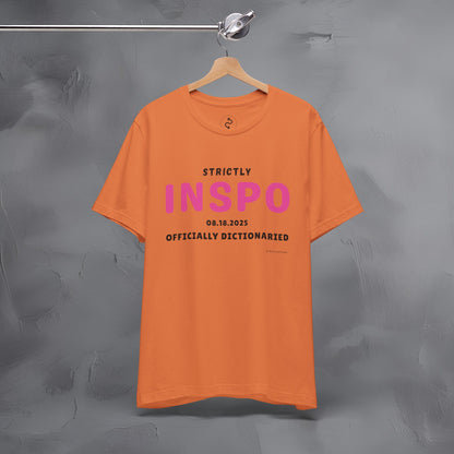 Strictly INSPO T-Shirt - Officially Dictonaried