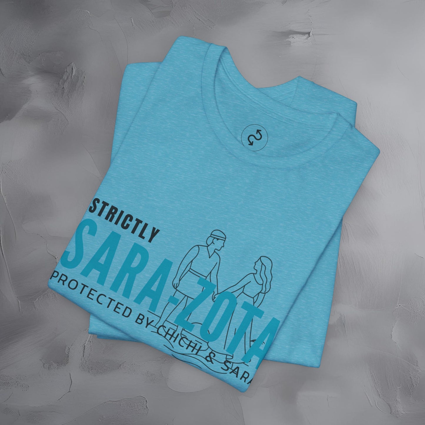 Strictly Sara-Zota T-Shirt – Protected by Chichi and Sarah Sarasota Tee