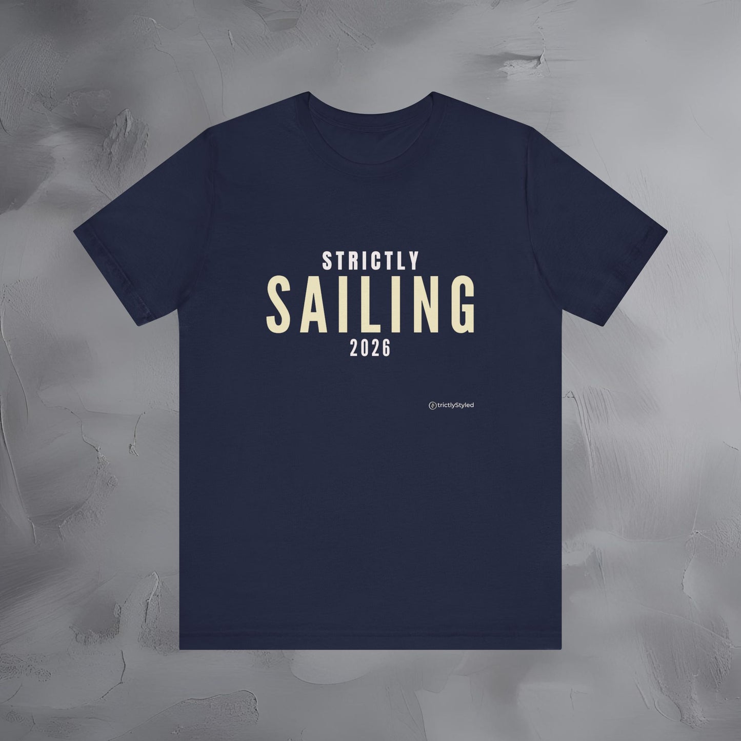 Strictly Sailing Shirt Minimalist New Year Intention T Shirt Unisex Graphic Tee