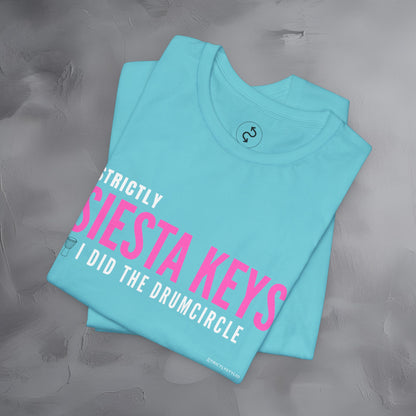 Strictly Siesta Key – I Did the Drum Circle T-Shirt | Sarasota Beach Sunset Drum Circle Graphic Tee