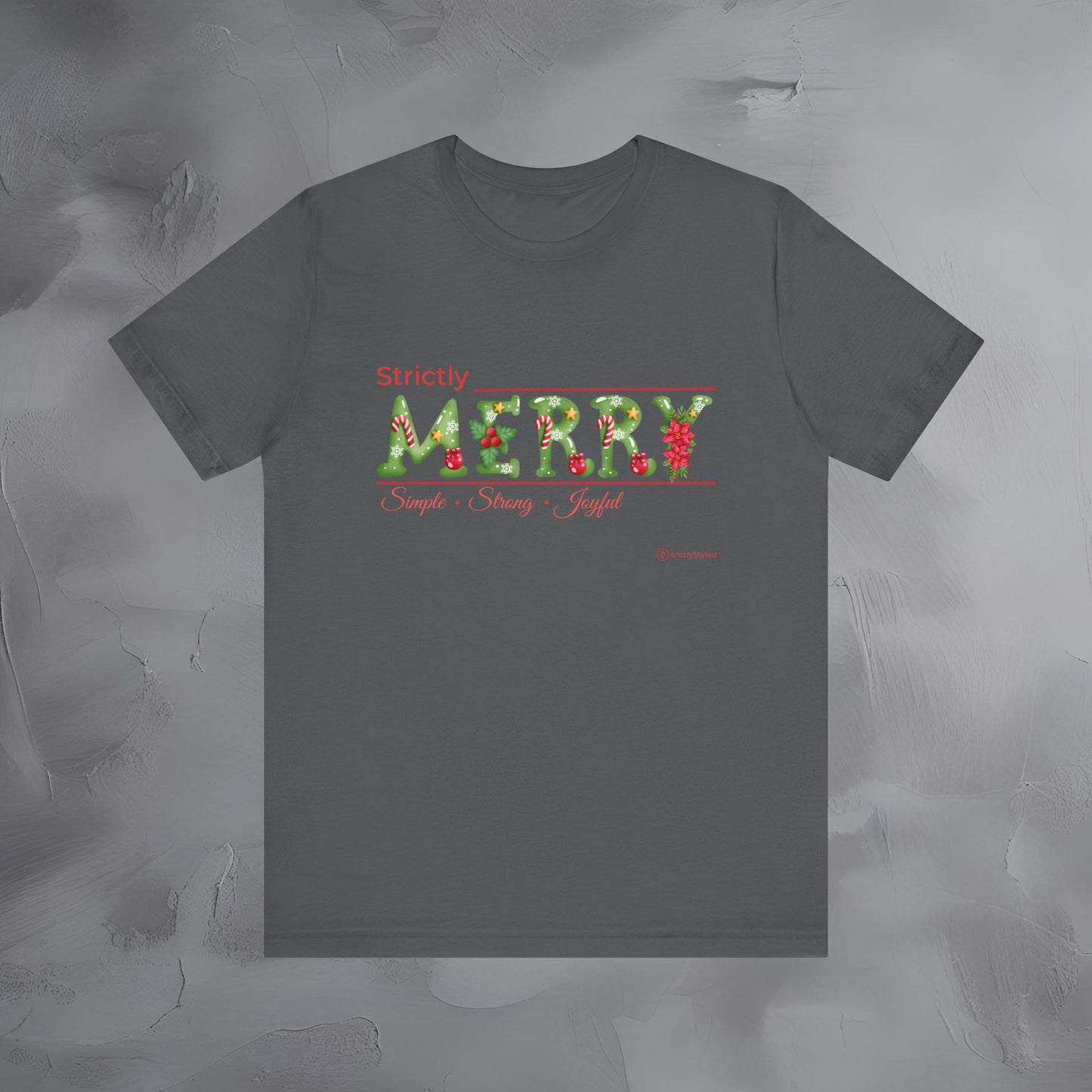 Strictly Merry – Simple • Strong • Joyful - Minimal Christmas Inspiration Shirt