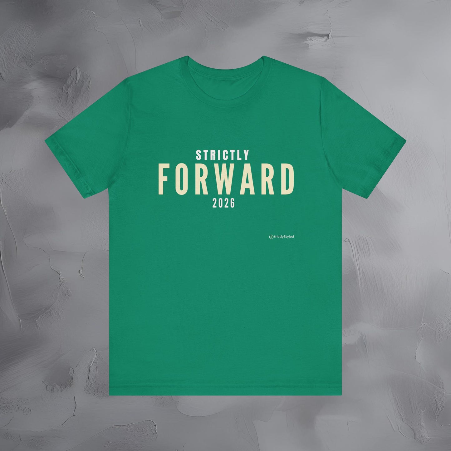 Strictly Forward Shirt Minimalist New Year Intention T Shirt Unisex Graphic Tee