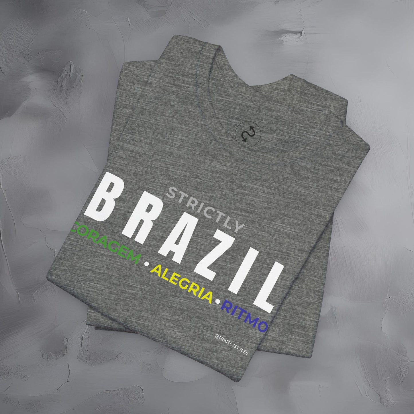 Strictly Brazil – Coragem, Alegria, Ritmo T-Shirt | Brazilian Culture Graphic Tee | Samba Carnival Lifestyle Shirt
