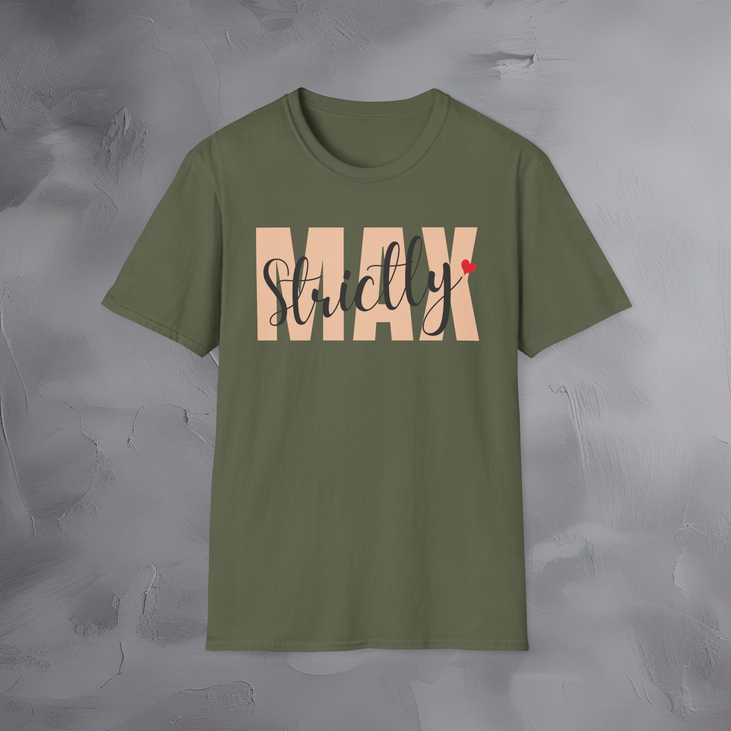 Strictly Max T-Shirt