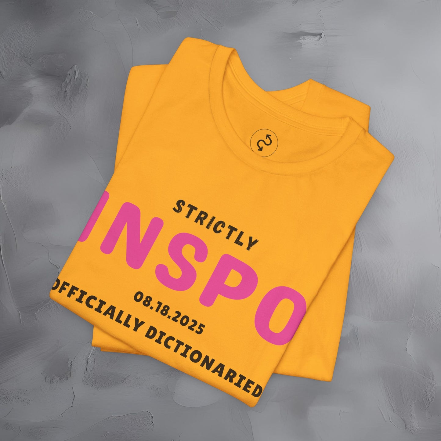 Strictly INSPO T-Shirt - Officially Dictonaried