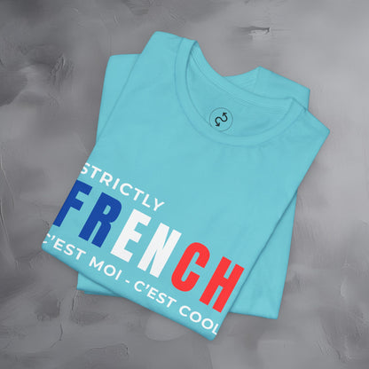 Strictly French – C’est Moi, C’est Cool T-Shirt | Fun Parisian Graphic Tee | French Lifestyle Streetwear Shirt