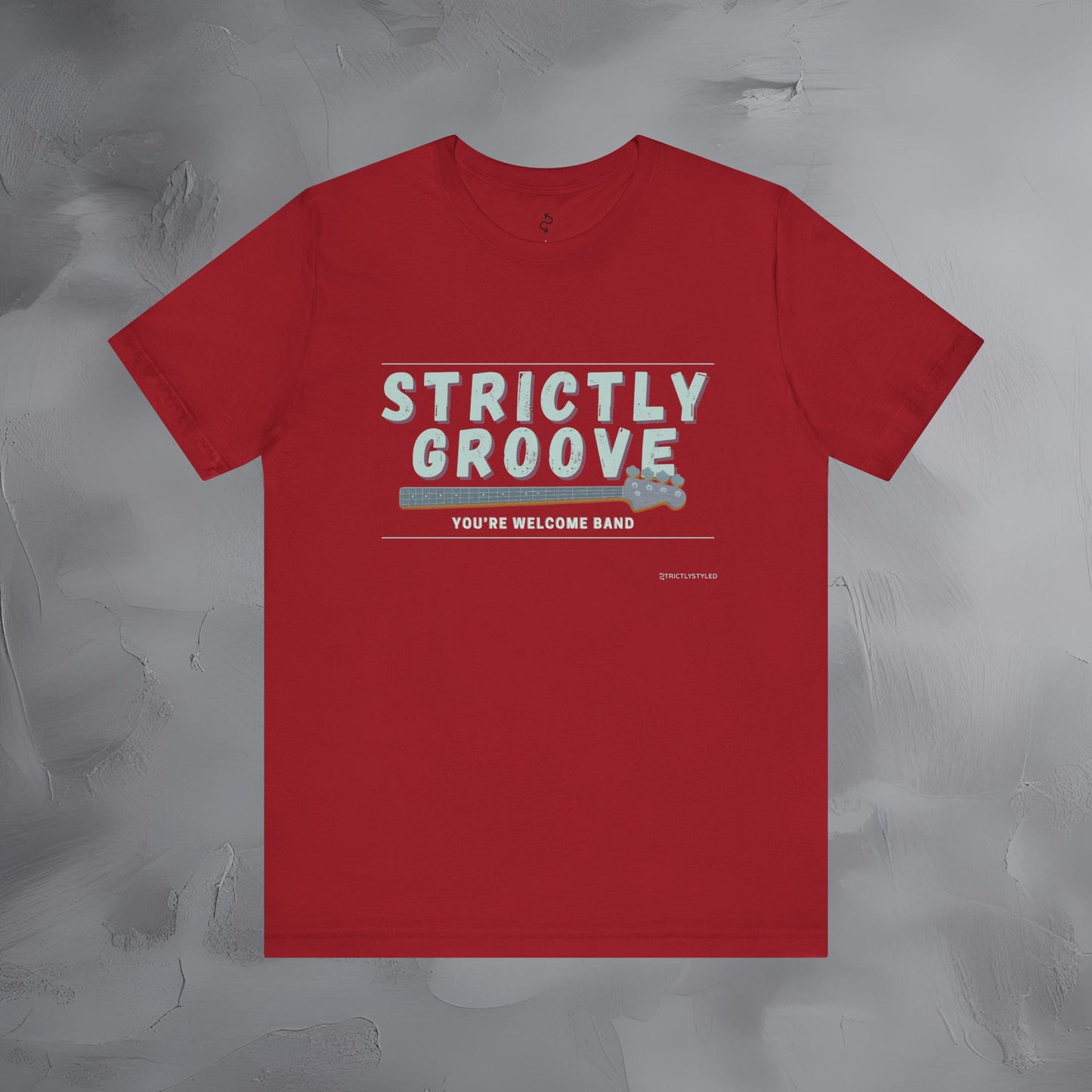 Strictly Groove T-Shirt – Bass Player Graphic Tee - You’re Welcome Band