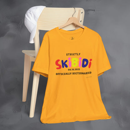 Strictly Skibidi T-Shirt - Officially Dictonaried - Fun Meme Shirt