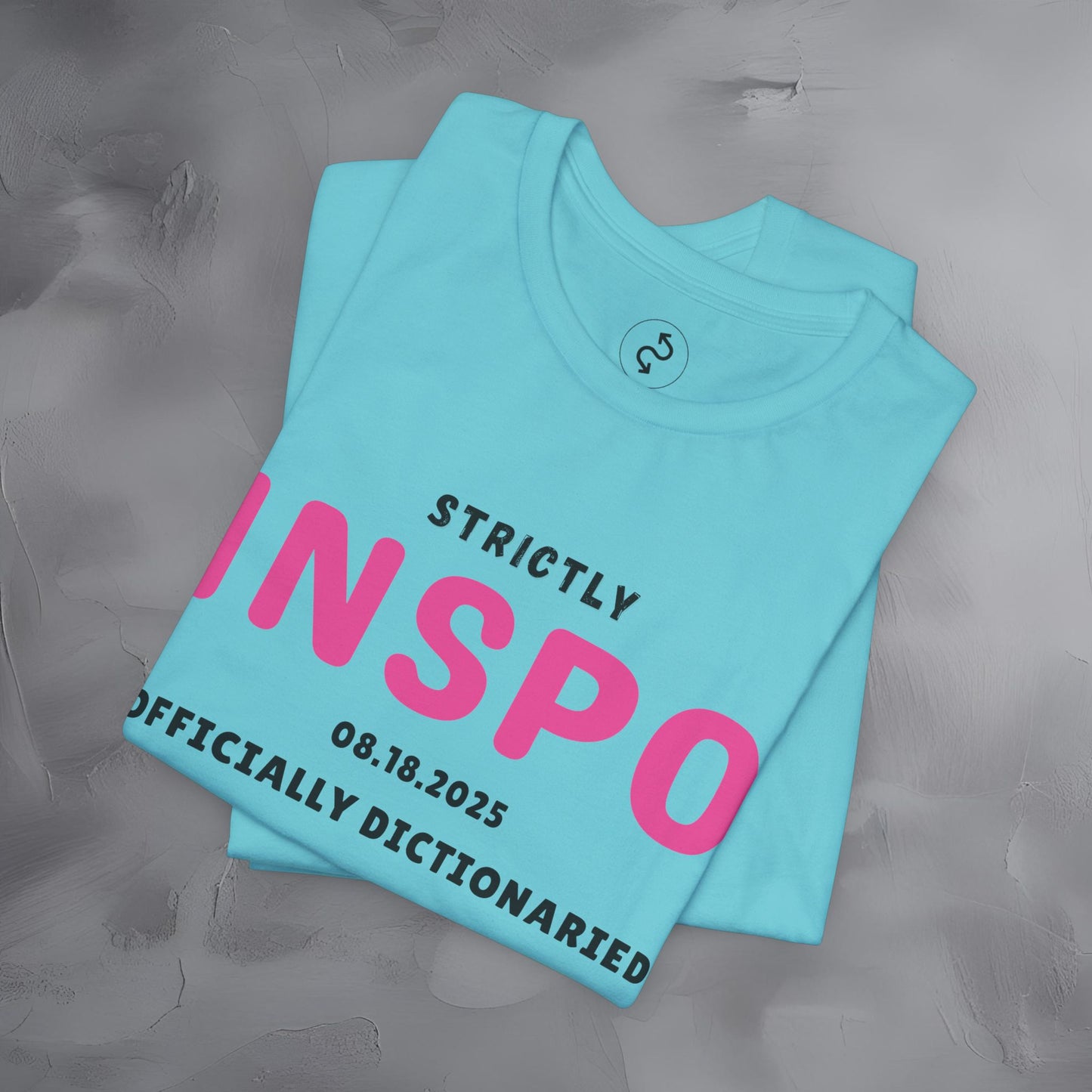 Strictly INSPO T-Shirt - Officially Dictonaried