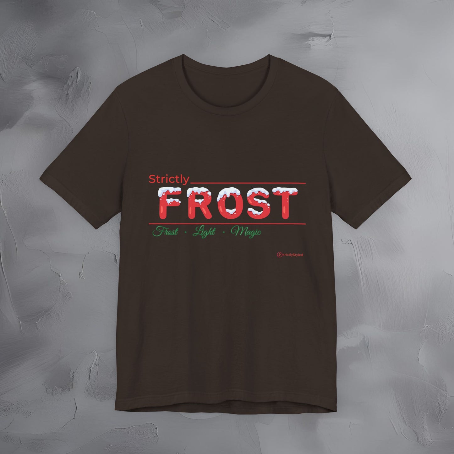 Strictly Frost — T-Shirt