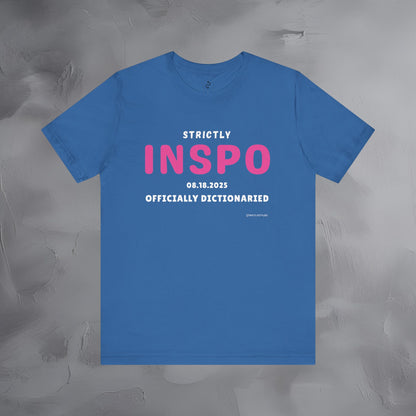Strictly INSPO T-Shirt - Officially Dictonaried