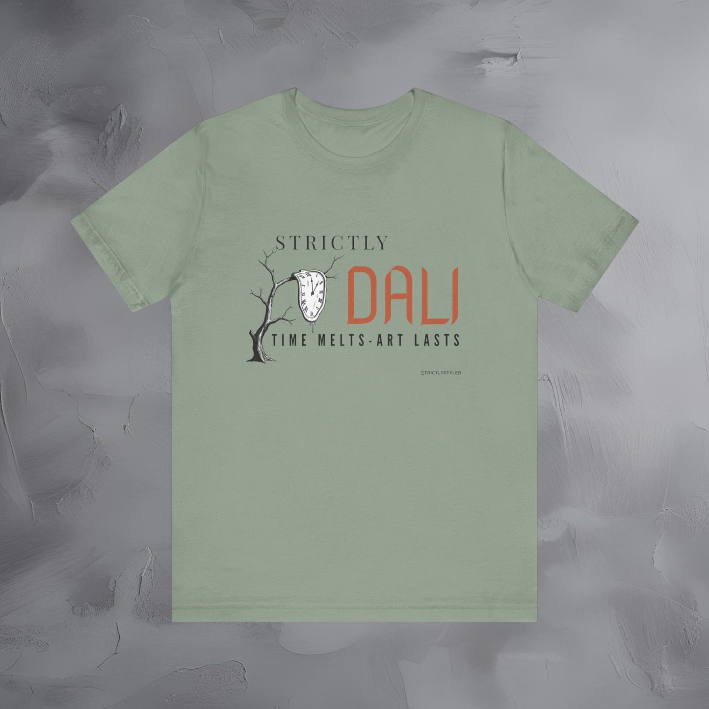 Strictly Dalí – Time Melts. Art Lasts. T-Shirt | Surrealist Artist Graphic Tee | Salvador Dalí Inspired Shirt