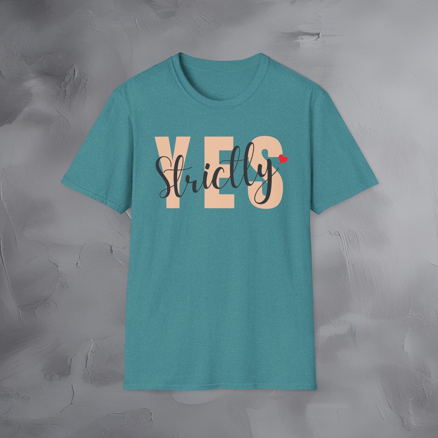 Strictly Yes T-Shirt