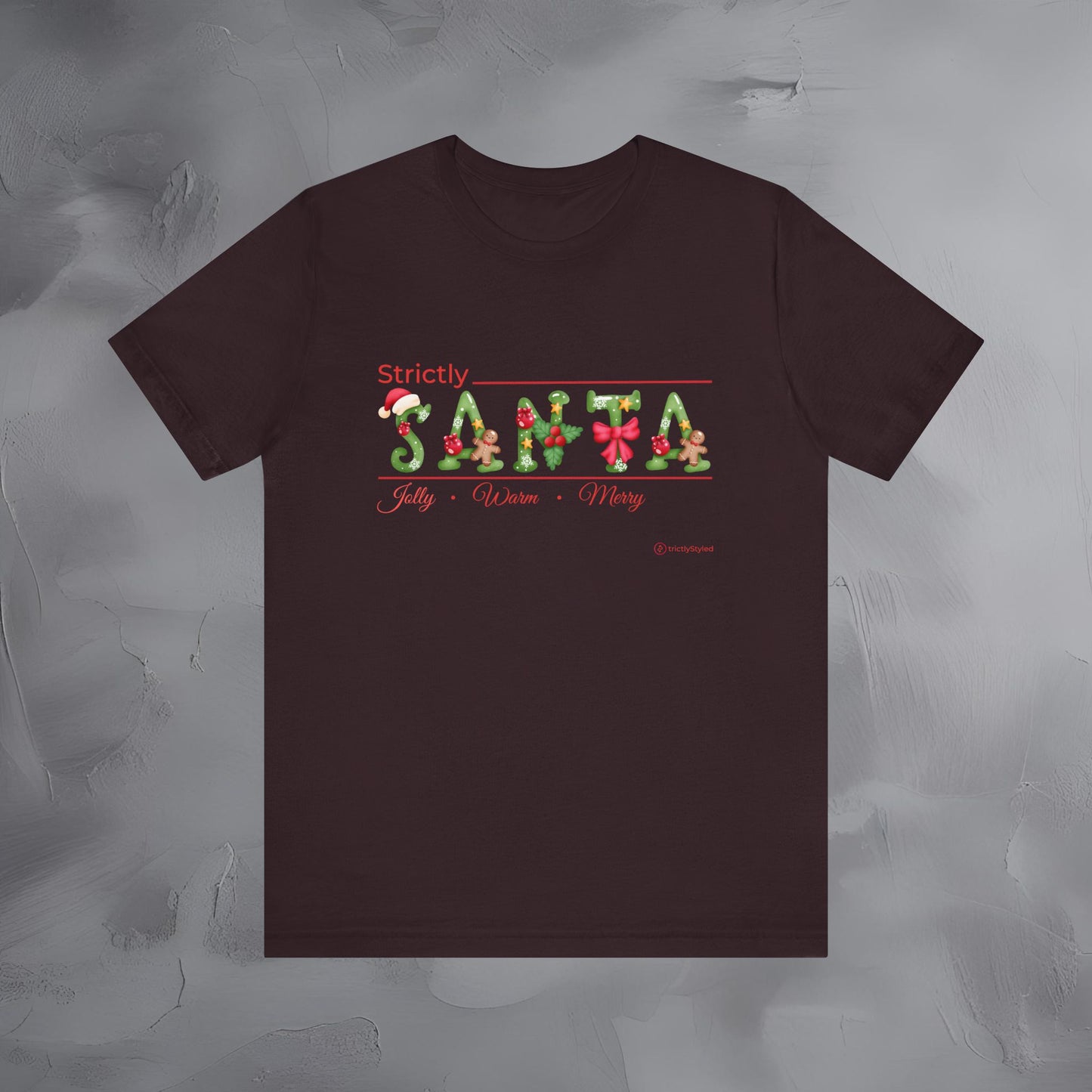 Strictly Santa – Jolly • Warm • Merry - Modern Christmas Shirt