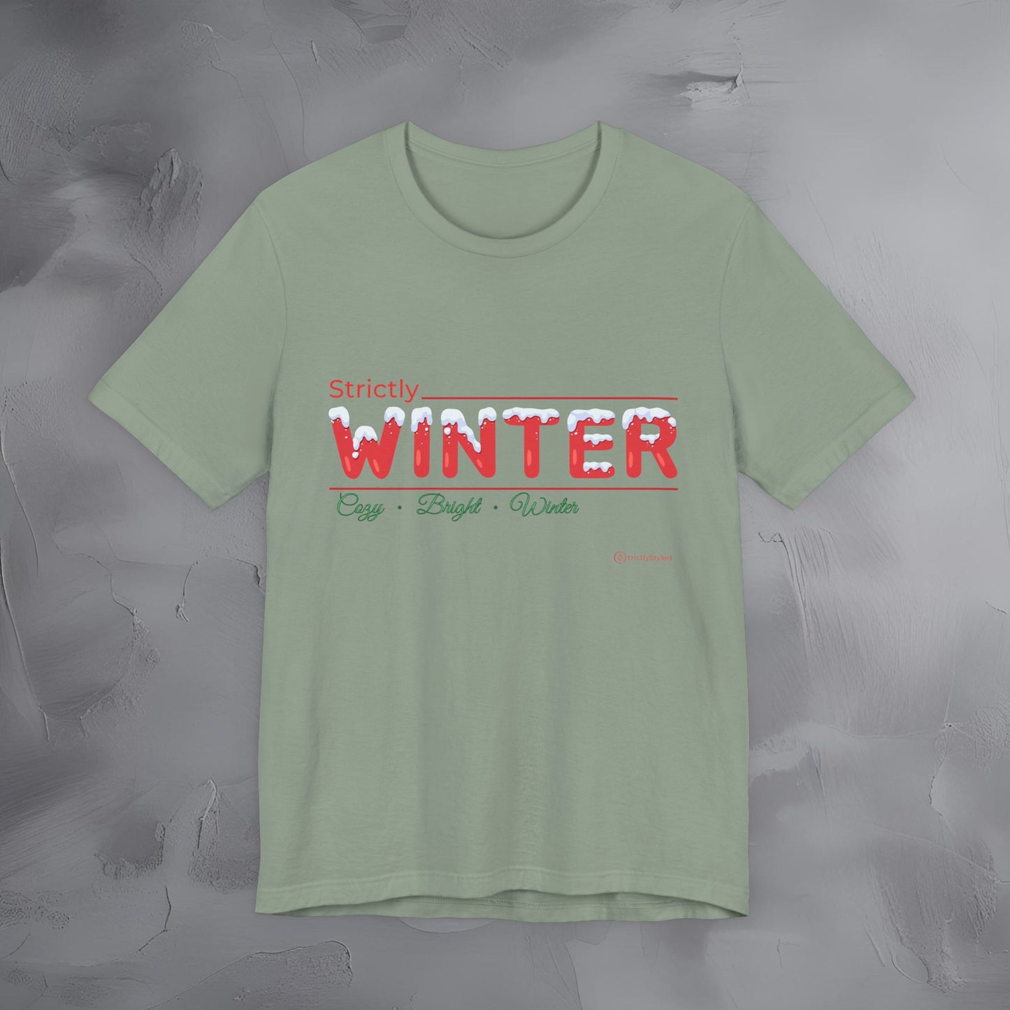 Strictly Winter — T-Shirt