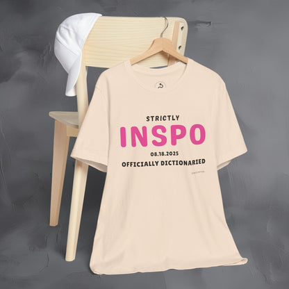Strictly INSPO T-Shirt - Officially Dictonaried