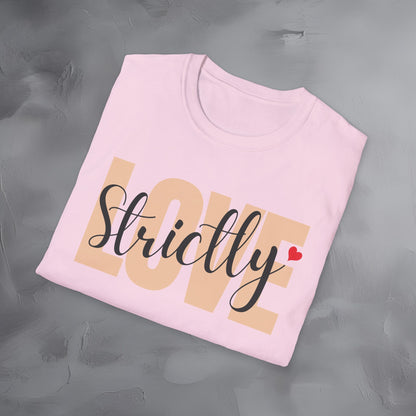 Strictly Love T-Shirt