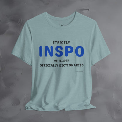 Strictly INSPO T-Shirt - Officially Dictonaried