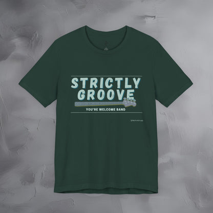 Strictly Groove T-Shirt – Bass Player Graphic Tee - You’re Welcome Band