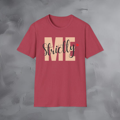 Strictly Me - T-Shirt