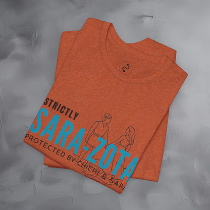 Strictly Sara-Zota T-Shirt – Protected by Chichi and Sarah Sarasota Tee