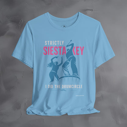 Strictly Siesta Key T-Shirt – I Did the Drumcircle Beach Tee