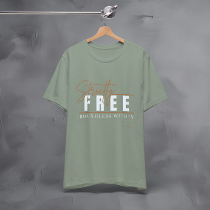 Strictly Free – Boundless Within T-Shirt - Inner Freedom Graphic Tee - Mindful Lifestyle Shirt