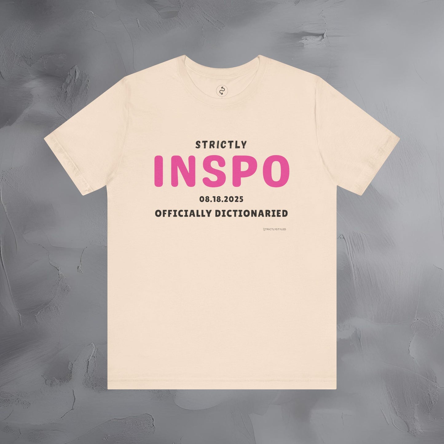 Strictly INSPO T-Shirt - Officially Dictonaried