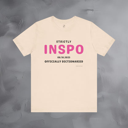 Strictly INSPO T-Shirt - Officially Dictonaried