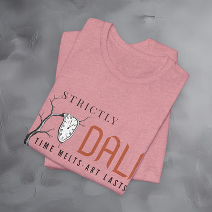 Strictly Dalí – Time Melts. Art Lasts. T-Shirt | Surrealist Artist Graphic Tee | Salvador Dalí Inspired Shirt