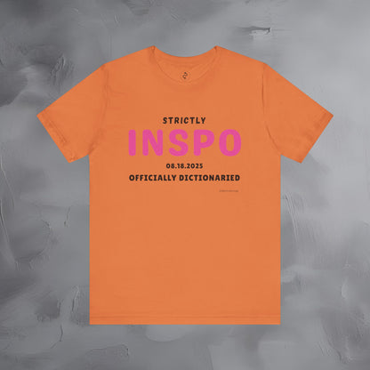 Strictly INSPO T-Shirt - Officially Dictonaried