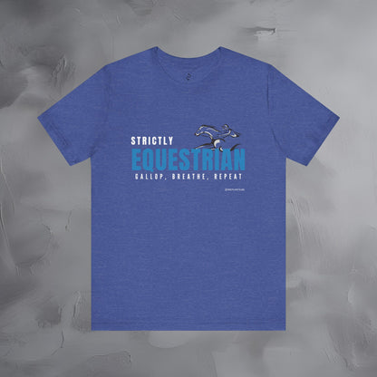 Strictly Equestrian T-Shirt – Horse Rider Graphic Tee | Equestrian Style