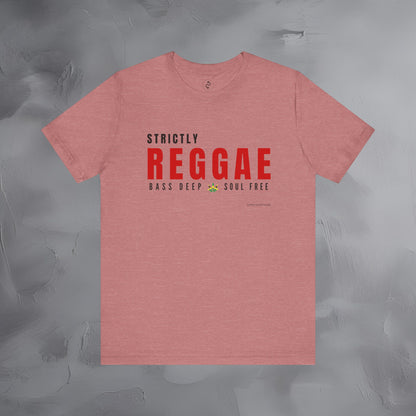 Strictly Reggae – Bass Deep. Soul Free. T-Shirt | Reggae Music Graphic Tee | Jamaican Roots Lifestyle Shirt