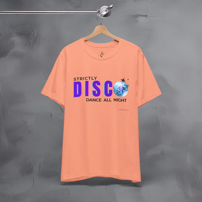 Strictly Disco T-Shirt – Retro Dance Graphic Tee - Dance All Night